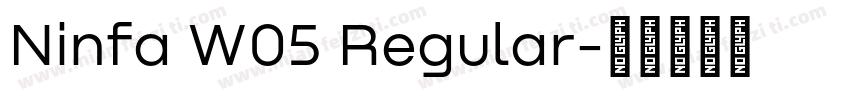 Ninfa W05 Regular字体转换